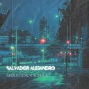 Salvador Alejandro - Over the Snow