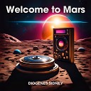 Diogenes Sidney - Welcome to Mars