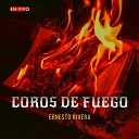 Ernesto Rivera - Coros de Fuego En Vivo