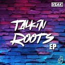 Veak - Talkin Roots