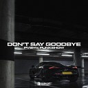 PVSHV feat Punkshow - Don 039 t Say Goodbye