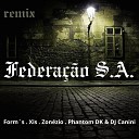 Form s Zon zio DJ Canini feat Xis Phantomdk - Federa o S A Remix