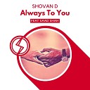 SHOVAN D - Always to You feat Saad Shah