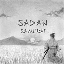 SADAN - Lost in the woods finds a way