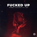 Zombic Blaze U feat Leo - Fucked Up