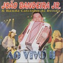 João Bandeira Jr, Banda Calcinha de Renda - Pé na Estrada (Ao Vivo)