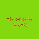 Inaa Dj - The way we see the world
