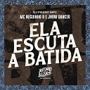 MC Neguinho R Jhow Dancer DJ Pikeno MPC - Ela Escuta a Batida