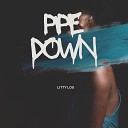 Litty Lou - Pipe Down
