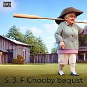 S 3 F Chooby bagust - Заскамила бабка