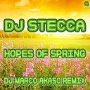 Dj Stecca - Hopes of Spring Dj Marco Akaso Extended Remix