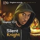 Kingdom K i d - Silent Knight