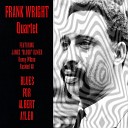Frank Wright Quartet - Part IV