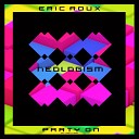 Eric Roux - Party On Laser XY Remix