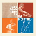 Thollem DuRoche Stjames Trio - Persisted Resistance
