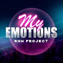 RHM Project - My Emotions Extended Mix