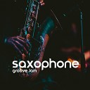 Jazz Sax Lounge Collection - Sax Jazz Groove Mix