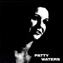 Patty Waters - Sad Am I Glad Am I