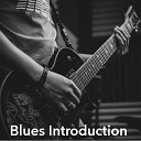 Blues Intoroducthion - Blues Brave wonderland