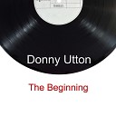 Donny Utton - Begging For More