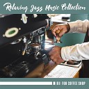 Relaxation Jazz Music Ensemble - Jazz Coffe and Book