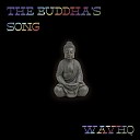 Wavhq - The Buddha s Song