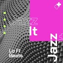 LO FI Beats - Jazzy