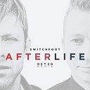 Reyer feat Switchfoot - Afterlife Reyer Remix