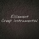 Elllement - Creep Instrumental