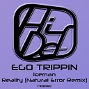Ego Trippin Natural Error - Reality Natural Error Remix