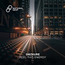 Obzkure - Feel This Energy