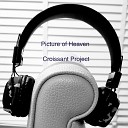 Croissant Project - Picture of Heaven