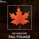 Aki Harunari - Full Foliage Original Mix