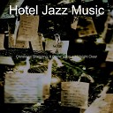 Hotel Jazz Music - Christmas Eve O Come All Ye Faithful