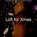 Lofi for Xmas - Christmas Dinner Auld Lang Syne