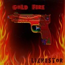 LilNestor - Gold Fire