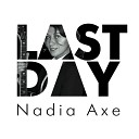 Nadia Axe - I m Now at Home