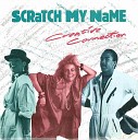 Creative Connection - Scratch My Name Full Power Remix