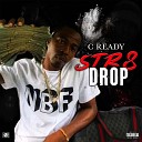 C Ready - Str8 Drop