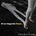 Pedro Kelly feat Villanova - Clama a Mi Remix feat Villanova