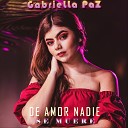 Gabriela Salazar - De Amor Nadie Se Muere