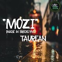 Taurean - Mozi Made In Brooklyn It s Alive Vox Imprint