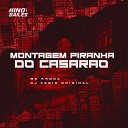MC kroda DJ Fabio Original - Montagem Piranha do Casar o