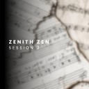 Zenith Zen - Silent Echoes of Yesterday Pt 20