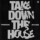 Promiseland Boys Noize - Take Down the House Boys Noize Remix
