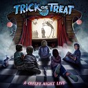 Trick Or Treat feat Michele Luppi - Take Your Chance Live