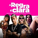 Digdin Cristal GC Puccatsunami feat MC Clara DJ igor… - A Regra Clara