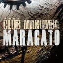 Club Makumba - Maragato Radio Edit