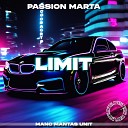 Passion Marta - Limit