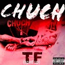 CHUCH - TF Sped Up